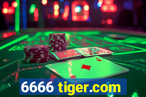 6666 tiger.com